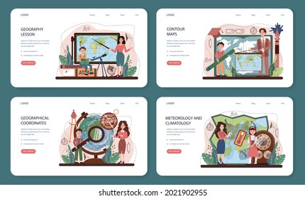 Geography class web banner or landing page set. Students learning the lands and inhabitants of the Earth. Meteorology and climatology studying. Flat vector illustration
