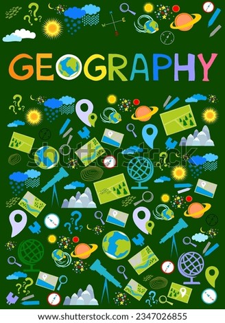 Geography. Education concept. Back to school background. Lettering. Set of geography symbols. Cartoon illustration for school subject design. Online lesson for pupils and students.