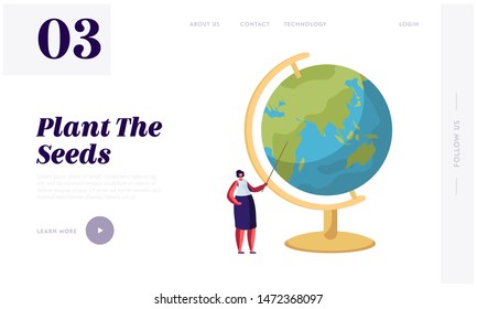 Geography or Natural Science Lesson Website Landing Page. Female Teacher Character Stands with Pointer at Huge Globe in Classroom. Back to School Web Page Banner. Cartoon Flat Vector Illustration