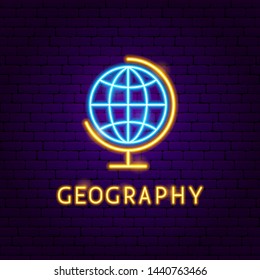 Geography Neon Label. Vector Illustration of Education Promotion.