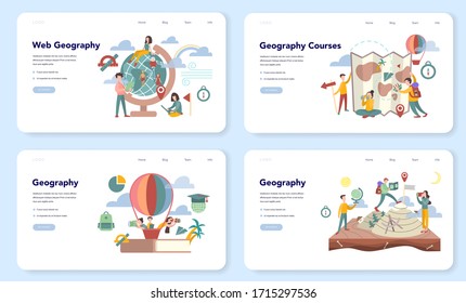 Geography web banner or landing page set. Global science studying the lands, features, inhabitants of the Earth. Abstract vector illustration of geography learning. Mapping and environment research.