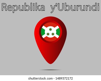 Geolocation or geotag sign with National flag of Republic of Burundi. original colors and proportion. Simply vector illustration eps10, from countries flag set.