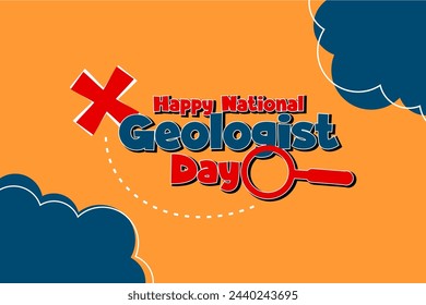 Geologist Day, Holiday concept. Template for background, banner, card, poster, t-shirt with text inscription