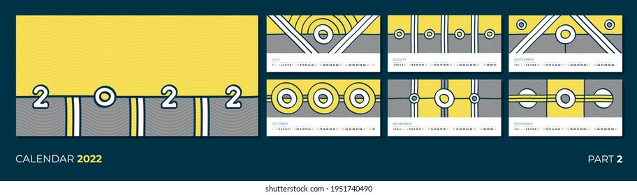 Geometric, abstract calendar for the second half 2022. Design template. Part 2: July, August, September, October, November, December