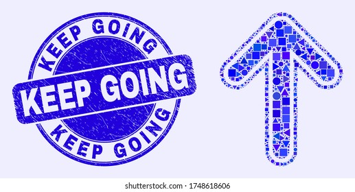 Geometric up arrow mosaic pictogram and Keep Going seal stamp. Blue vector rounded scratched seal stamp with Keep Going title. Abstract mosaic of up arrow made of sphere, tringle,