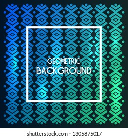 Geometric background. Gradient pattern.Vector illustration.