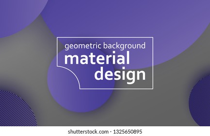 Geometric background. Material design. Minimal abstract cover. Creative colorful wallpaper. Trendy gradient poster. Vector illustration.