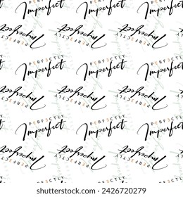 Geometric  black color perfectly imperfect slogan writing art pattern background abstract art design