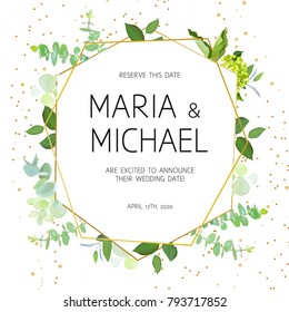 Geometric botanical vector design frame. Baby blue eucalyptus, green hydrangea, wildflowers, various plants, leaves and herbs. Natural spring wedding card. Gold line art. All elements are isolated.