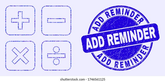 Geometric calculator mosaic icon and Add Reminder seal stamp. Blue vector rounded distress seal stamp with Add Reminder text. Abstract concept of calculator designed of spheric, tringle,