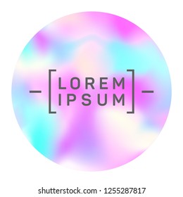 Geometric circle frame of holographic gradient texture with blur effect. Round gradient modern abstract background. Vibrant fluid colors circle for screen or mobile ui. Label design element.