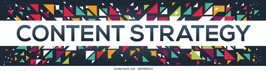 Geometric creative colorful (Content Strategy) text design ,written in English language, vector illustration.