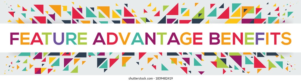 Geometric creative colorful (Feature Advantage Benefits) text design ,written in English language, vector illustration.