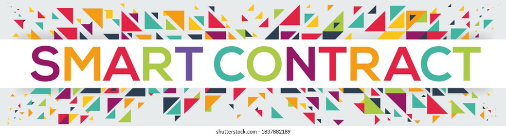 Geometric creative colorful (smart Contract) text design ,written in English language, vector illustration.
