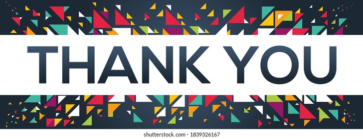 Geometric creative colorful (Thank you) text design ,written in English language, vector illustration.
