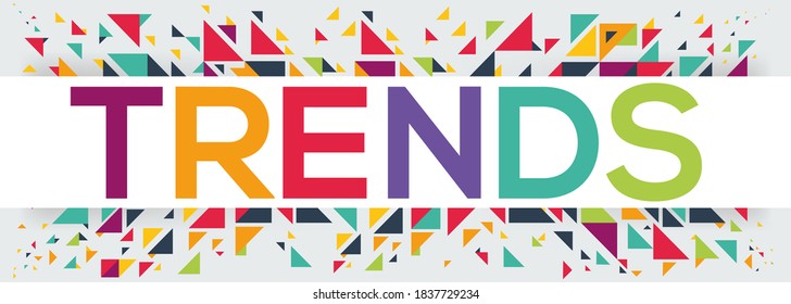 Geometric creative colorful (trends) text design ,written in English language, vector illustration.
