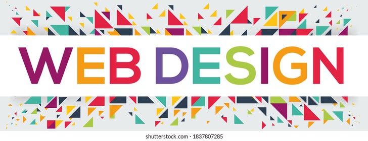 Geometric creative colorful (Web design) text design ,written in English language, vector illustration.

