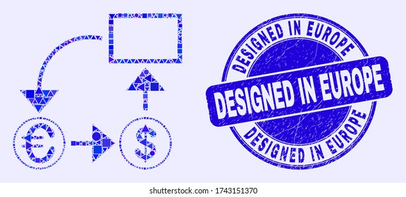 Pictograma de mosaico del esquema de conversión de moneda geométrica y sello de sello de sello de diseño en Europa. Sello de sello de sello texturizado con vector azul con texto Diseñado en Europa.