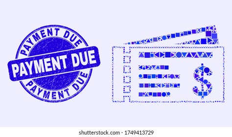 Geometric dollar cheques mosaic icon and Payment Due seal. Blue vector round textured seal stamp with Payment Due text. Abstract mosaic of dollar cheques composed of spheric, triangles,