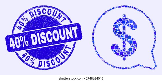 Geometric dollar message balloon mosaic pictogram and 40% Discount seal stamp. Blue vector rounded distress seal stamp with 40% Discount title.