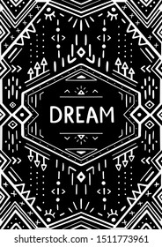 Geometric ethnic frame with text "Dream". Mexican tribal ornament. Decorative template with American indian or aztec print. Use for greeting card design, poster, print, embroidery, banner, background