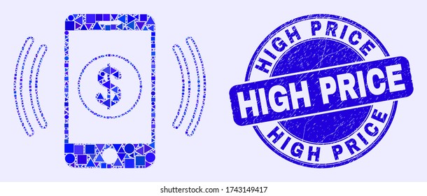 Geometric Financial Smartphone Vibration Mosaic Icon And High Price Stamp. Blue Vector Rounded Scratched Stamp With High Price Caption.