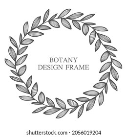 Geometric flower wreath with leaves and branches. Botany round frame isolated on white background. For wedding invitations, postcards, posters, labels of cosmetics and perfumes.