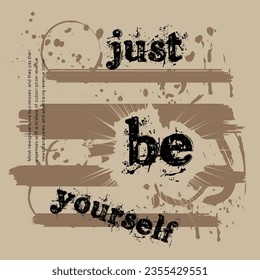 geometric graphic design and color brush font writing word just be yourself slogan pattern background texture print