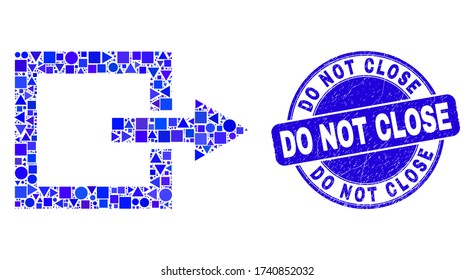 Geometric log out mosaic pictogram and Do Not Close seal stamp. Blue vector round scratched seal with Do Not Close title. Abstract mosaic of log out combined of spheric, tringle,