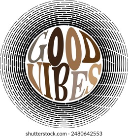 geometric logo round writing color and black good vibes slogan textile pattern background texture art print design