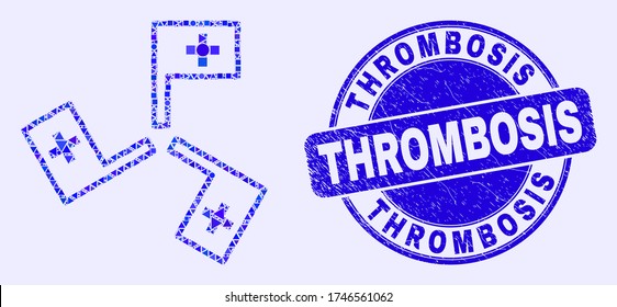 Geometric medical flags mosaic icon and Thrombosis seal stamp. Blue vector rounded textured seal stamp with Thrombosis message. Abstract composition of medical flags created of round, tringle,