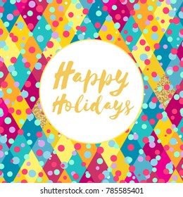 Geometric pattern with rhombuses and circles. Happy holidays template. Vector illustration.