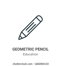 Geometric pencil outline vector icon. Thin line black geometric pencil icon, flat vector simple element illustration from editable education concept isolated stroke on white background