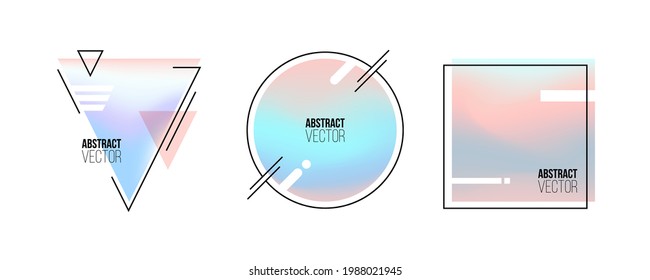 Geometric shapes with holographic effect. Circle, triangle and square. Futuristic holographic backgrounds with soft color gradient for your graphic design. Vector illustration.