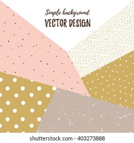 Geometric simple textured universal background. Vector vector illustration for your design. 