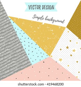 Geometric simple textured universal background. Vector vector illustration for your design.