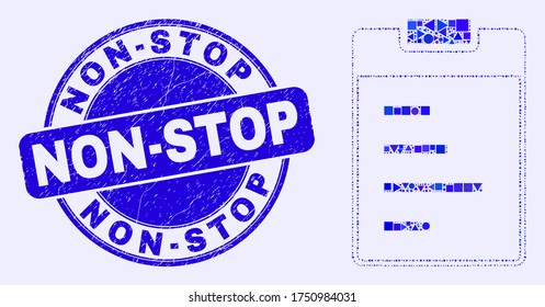 Geometric text pad mosaic pictogram and Non-Stop seal stamp. Blue vector round scratched seal stamp with Non-Stop caption. Abstract mosaic of text pad organized of round, tringle,