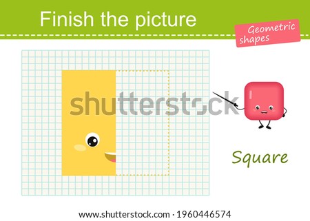 Geometry for children. Finish the picture, square. Cartoon flat style. Vector illustration