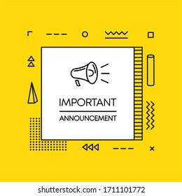 Geometry megaphone with important announcement speech bubble.  Banner for business, marketing and advertising on yellow background. Vector illustration.