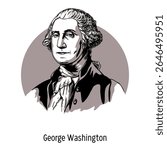 George Washington is an American statesman and politician, the first President of the United States of America, one of the Founding Fathers of the United States. Hand drawn vector illustration