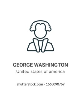 George washington outline vector icon. Thin line black george washington icon, flat vector simple element illustration from editable united states concept isolated stroke on white background