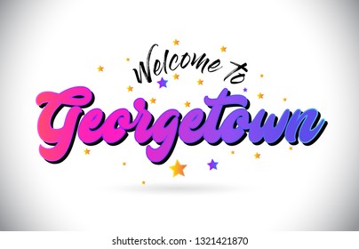 Georgetown Welcome To Word Text with Purple Pink Handwritten Font and Yellow Stars Shape Design Vector Illusration.