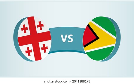 Georgia versus Guyana, team sports competition concept. Round flag of countries.