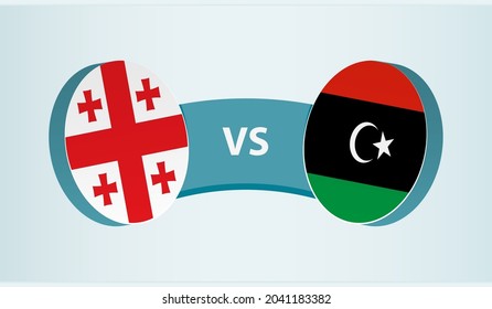 Georgia versus Libya, team sports competition concept. Round flag of countries.