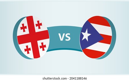 Georgia versus Puerto Rico, team sports competition concept. Round flag of countries.