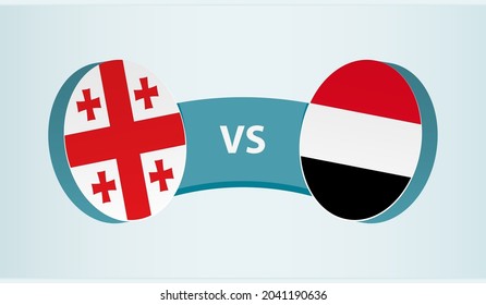 Georgia versus Yemen, team sports competition concept. Round flag of countries.