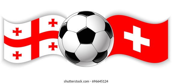 Georgian and Swiss wavy flags with football ball. Georgia combined with Switzerland isolated on white. Football match or international sport competition concept.