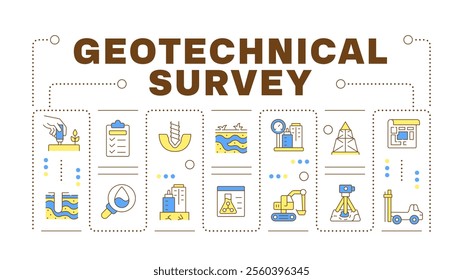 Geotechnical survey word concept isolated on white. Researching ground structure for construction. Creative illustration banner surrounded by editable line colorful icons
