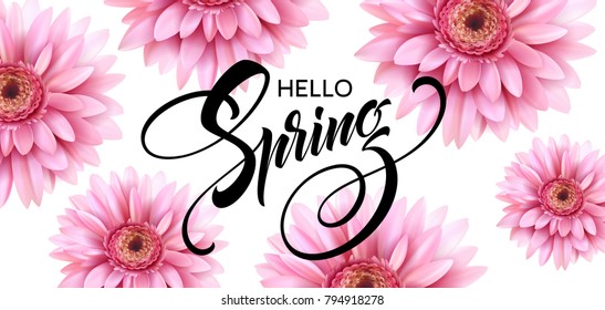 Gerbera Flower Background and Hello Spring Lettering. Vector Illustration