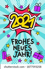 German 2021 Happy New year pop art banner. Comic greeting card for Germany with exploison, gifts and stars. Bright Vector illustration. Translation: Happy New year